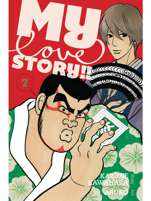 Title details for My Love Story!!, Volume 7 by Kazune Kawahara - Available